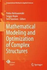Mathematical Modeling and Optimization of Complex Structures