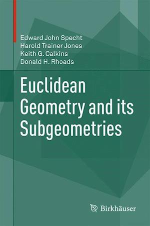 Euclidean Geometry and its Subgeometries