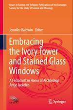 Embracing the Ivory Tower and Stained Glass Windows