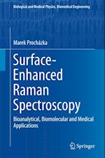 Surface-Enhanced Raman Spectroscopy