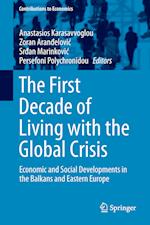 The First Decade of Living with the Global Crisis