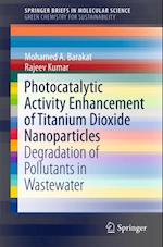 Photocatalytic Activity Enhancement of Titanium Dioxide Nanoparticles
