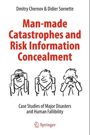 Man-made Catastrophes and Risk Information Concealment