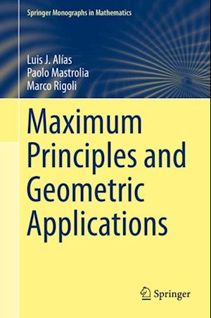 Maximum Principles and Geometric Applications