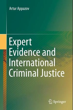 Expert Evidence and International Criminal Justice