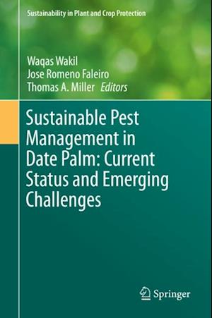 Sustainable Pest Management in Date Palm: Current Status and Emerging Challenges