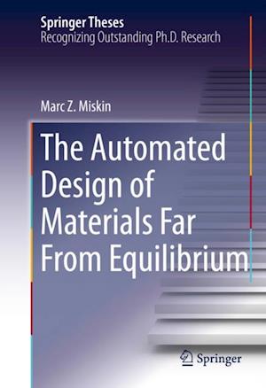 Automated Design of Materials Far From Equilibrium