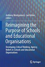 Reimagining the Purpose of Schools and Educational Organisations