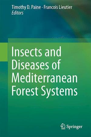 Insects and Diseases of Mediterranean Forest Systems