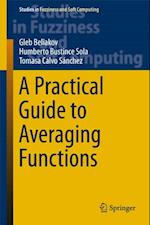 Practical Guide to Averaging Functions