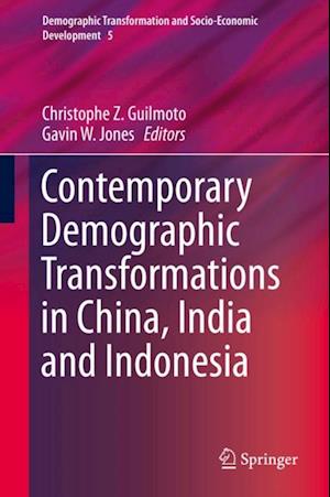 Contemporary Demographic Transformations in China, India and Indonesia