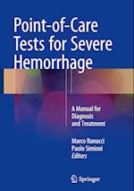 Point-of-Care Tests for Severe Hemorrhage