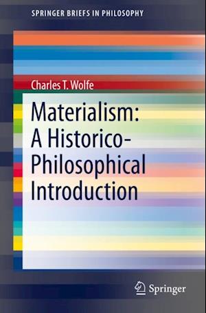 Materialism: A Historico-Philosophical Introduction