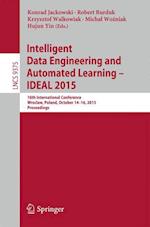 Intelligent Data Engineering and Automated Learning – IDEAL 2015