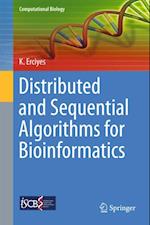 Distributed and Sequential Algorithms for Bioinformatics