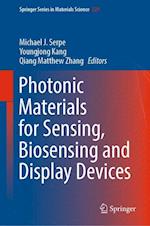 Photonic Materials for Sensing, Biosensing and Display Devices