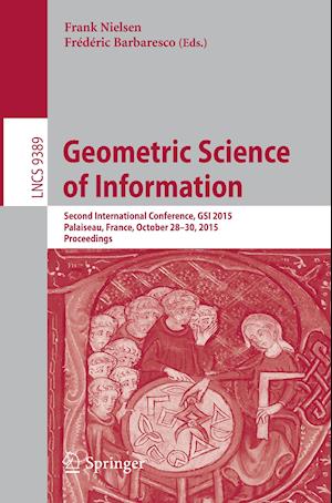 Geometric Science of Information