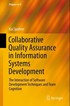 Collaborative Quality Assurance in Information Systems Development