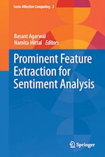 Prominent Feature Extraction for Sentiment Analysis