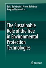 Sustainable Role of the Tree in Environmental Protection Technologies
