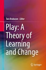 Play: A Theory of Learning and Change