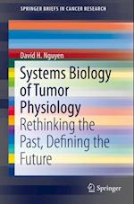 Systems Biology of Tumor Physiology