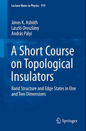 Short Course on Topological Insulators