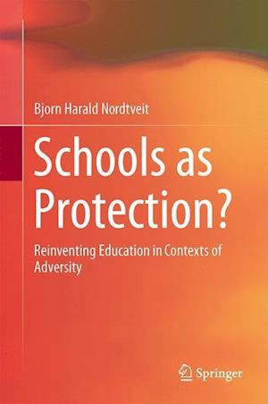 Schools as Protection?