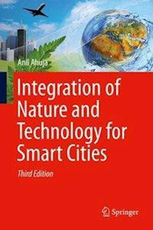 Integration of Nature and Technology for Smart Cities