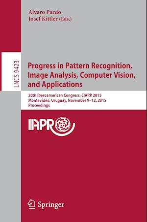 Progress in Pattern Recognition, Image Analysis, Computer Vision, and Applications