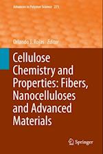 Cellulose Chemistry and Properties: Fibers, Nanocelluloses and Advanced Materials