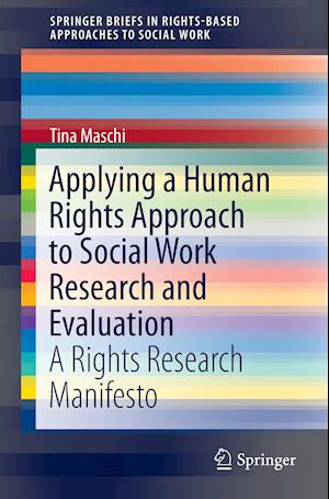 Applying a Human Rights Approach to Social Work Research and Evaluation