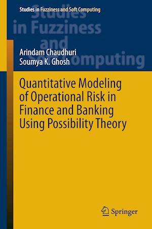 Quantitative Modeling of Operational Risk in Finance and Banking Using Possibility Theory