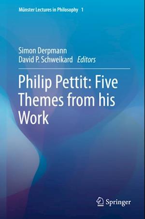 Philip Pettit: Five Themes from his Work