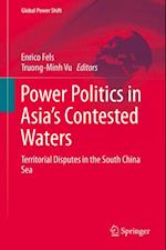Power Politics in Asia's Contested Waters