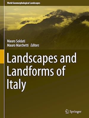 Landscapes and Landforms of Italy