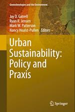 Urban Sustainability: Policy and Praxis