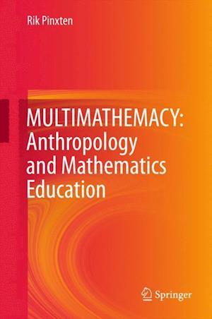 MULTIMATHEMACY: Anthropology and Mathematics Education