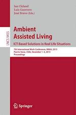 Ambient Assisted Living. Ict-Based Solutions in Real Life Situations