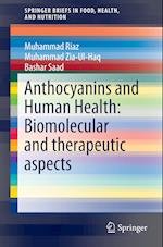 Anthocyanins and Human Health: Biomolecular and therapeutic aspects