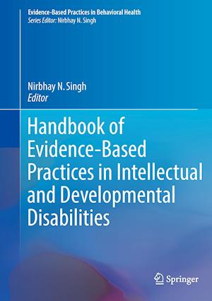 Handbook of Evidence-Based Practices in Intellectual and Developmental Disabilities