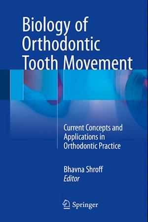 Biology of Orthodontic Tooth Movement