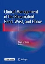 Clinical Management of the Rheumatoid Hand, Wrist, and Elbow