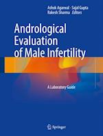 Andrological Evaluation of Male Infertility