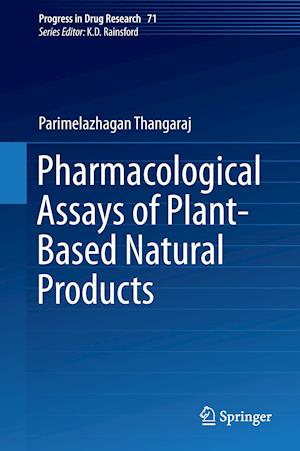 Pharmacological Assays of Plant-Based Natural Products