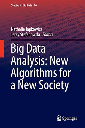 Big Data Analysis: New Algorithms for a New Society
