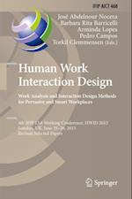 Human Work Interaction Design: Analysis and Interaction Design Methods for Pervasive and Smart Workplaces