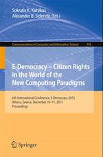 E-Democracy: Citizen Rights in the World of the New Computing Paradigms