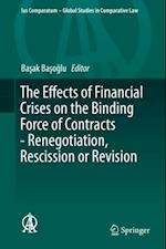 Effects of Financial Crises on the Binding Force of Contracts - Renegotiation, Rescission or Revision