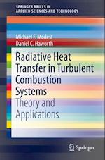 Radiative Heat Transfer in Turbulent Combustion Systems